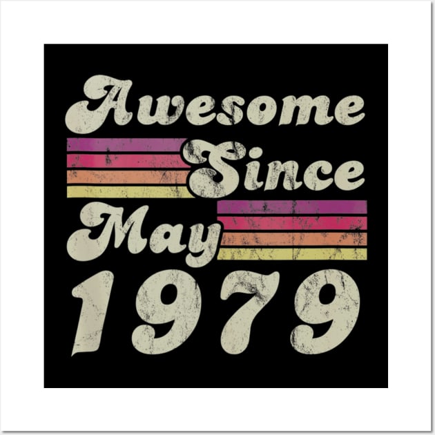 41th Birthday Awesome Since May 1979 Wall Art by bummersempre66